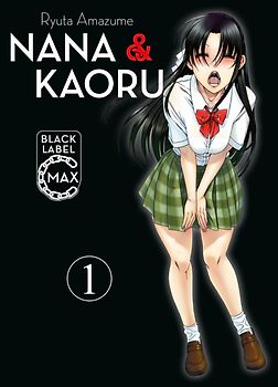Nana & Kaoru Black Label Max 01