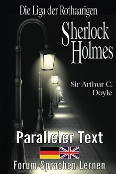 Sherlock Holmes: Die Liga der Rothaarigen - Arthur C. Doyle [Broschiert, Zweisprachig Deutsch Englisch]