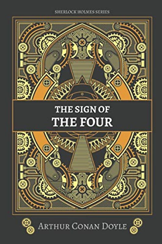 The Sign of the Four: Sherlock Holmes Series