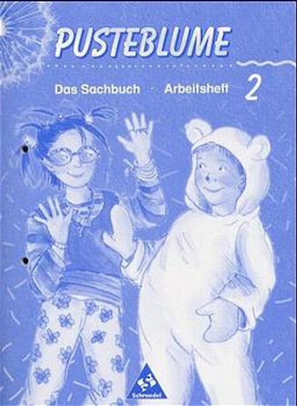 Pusteblume. Das Sachbuch / Pusteblume. Das Sachbuch - Ausgabe 2000 für das 2. und 3. Schuljahr Bremen, Hamburg und Niedersachsen