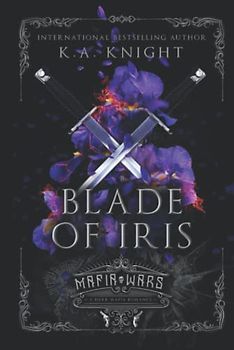 Blade of Iris: A Dark Mafia Romance