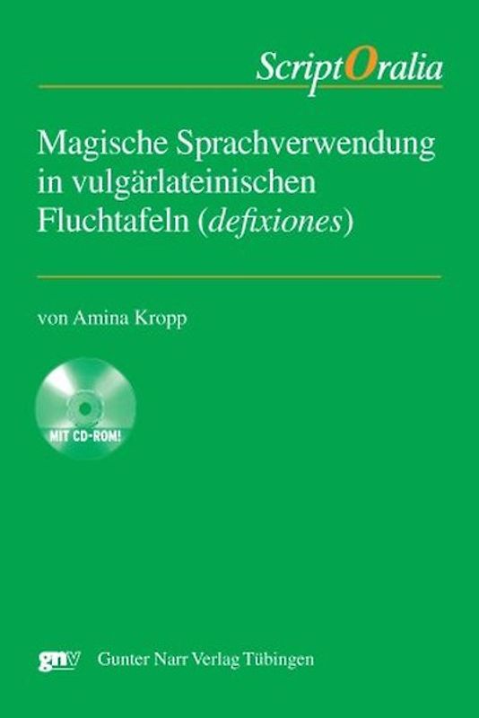 Magische Sprachverwendung in vulgärlateinischen Fluchtafeln (defixiones)