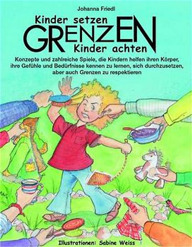Kinder setzen Grenzen - Kinder achten Grenzen
