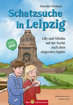 Schatzsuche in Leipzig - Lilly und Nikolas auf der Suche nach dem singenden Saphir