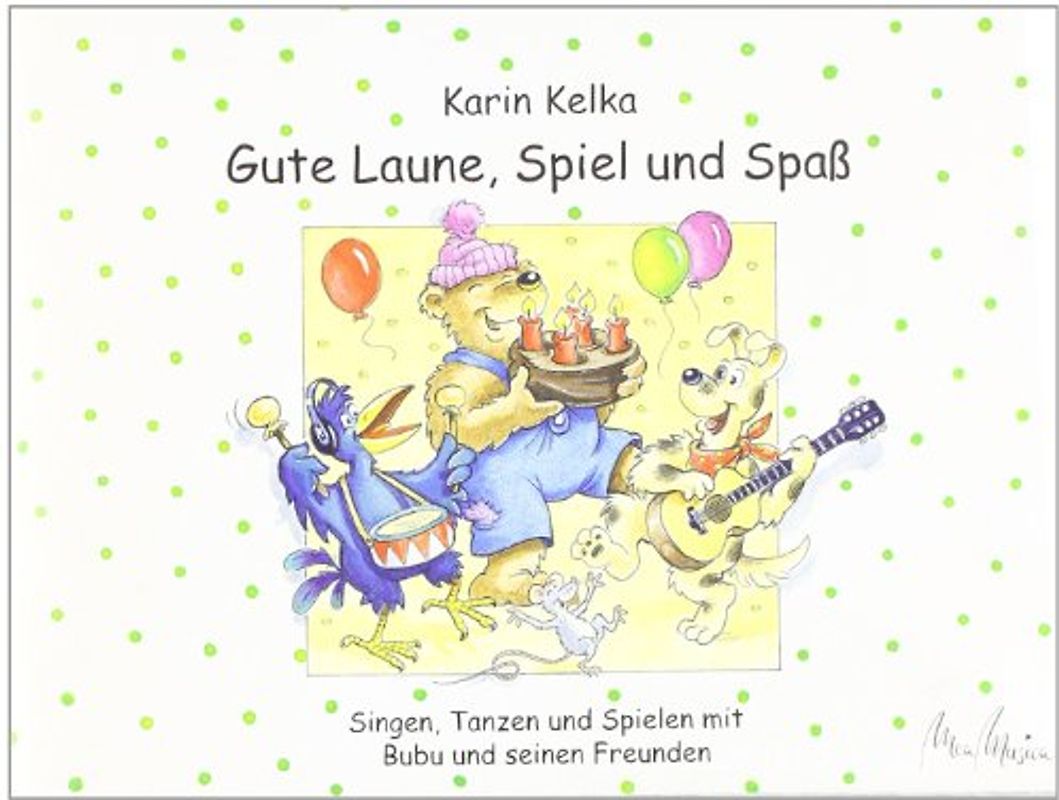 Gute Laune, Spiel und Spaß