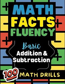 Math Facts Fluency: Basic Addition and Subtraction: 100 Math Drills. Great for Grades K-2. Ages 5-8. LARGE Print. Various Levels. Visual Aids & ... Math Readiness, SPED, IEP, ADHD, Dyscalculia