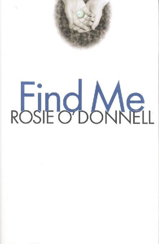 Find Me - Rosie O'Donnell
