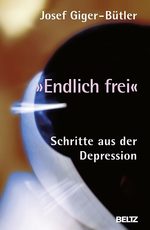 'Endlich frei'. Schritte aus der Depression