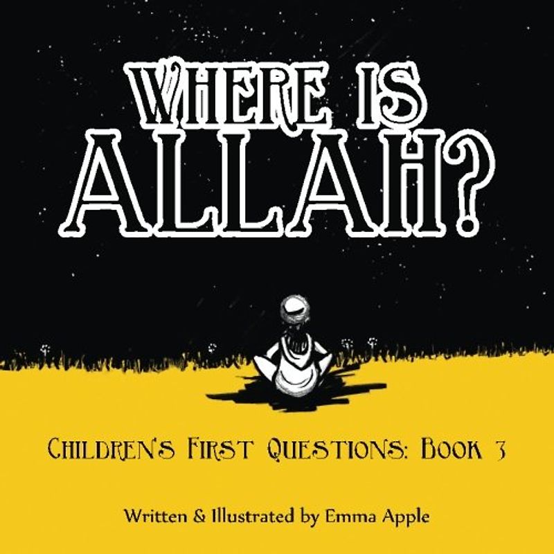 Where Is Allah? (Children's First Questions, Band 3)