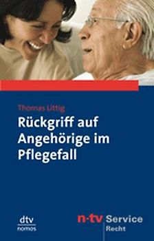 Rückgriff auf Angehörige im Pflegefall