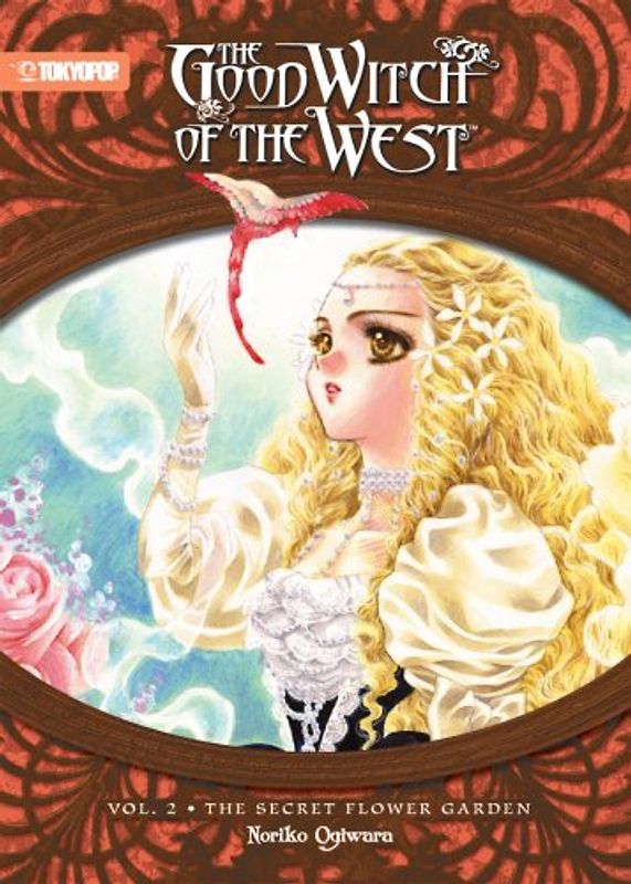 The Good Witch of the West: Vol. 2 - The Secret Flower Garden - Noriko Ogiwara