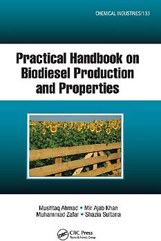 Practical Handbook on Biodiesel Production and Properties