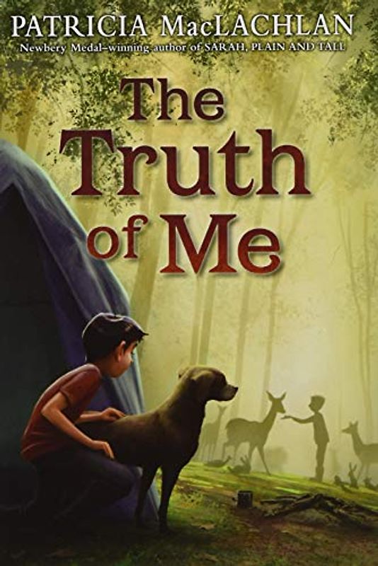 The Truth of Me: About a Boy, His Grandmother, and a Very Good Dog