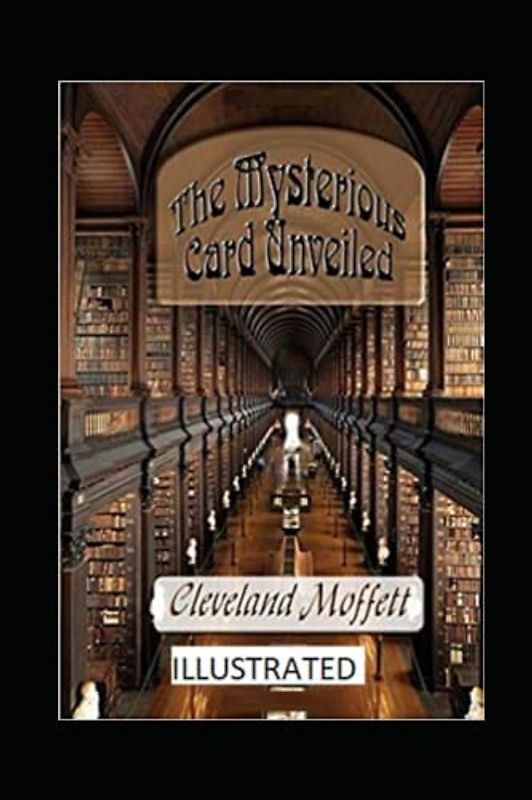 The Mysterious Card Unveiled Illustrated
