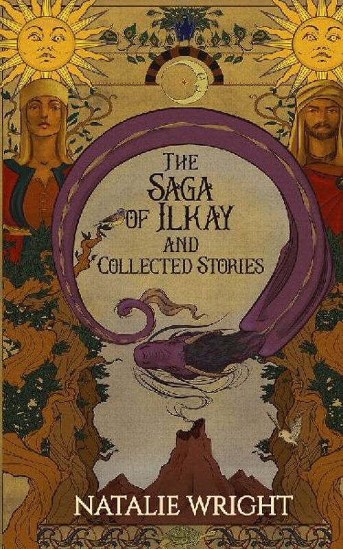 The Saga of Ilkay and Collected Stories