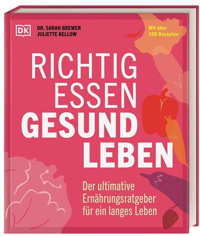 Richtig essen, gesund leben