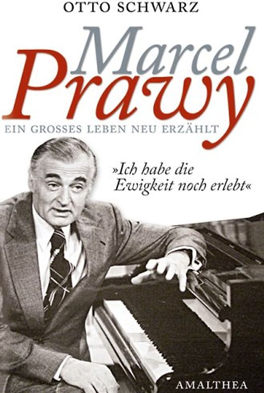 Marcel Prawy - "Ich habe die Ewigkeit noch erlebt".