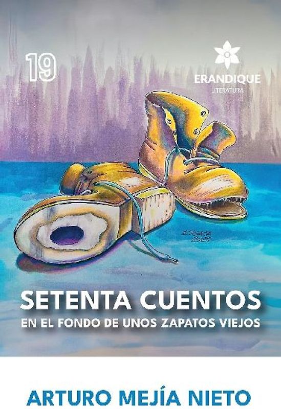 Setenta cuentos en el fondo de unos zapatos viejos