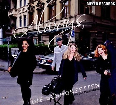 Schmonzetten,die - Always