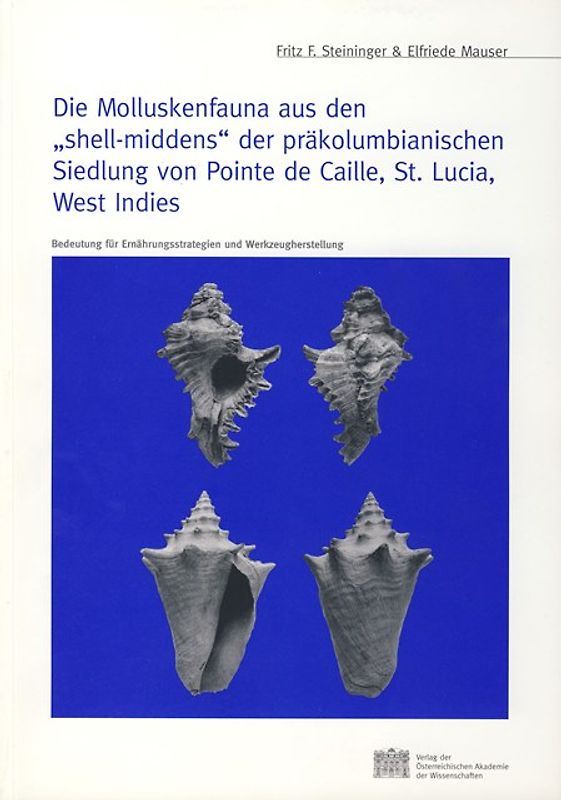 Die Molluskenfauna aus den "shell-middens" der präkolumbianischen Siedlung von Pointe de Caille, St. Lucia, West Indies