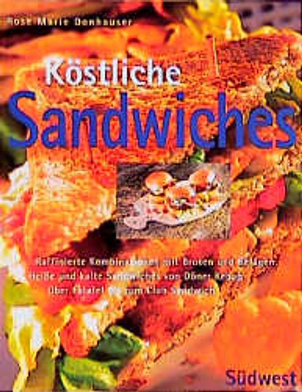 Köstliche Sandwiches. Raffinierte Kombinationen mit Broten und Belägen. Heisse und kalte Sandwiches von Döner Kebab über Falafel bis zum Club Sandwich. Italienische Kompositionen mit Panini