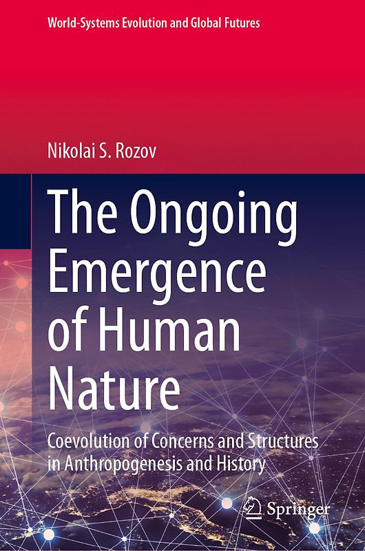 The Ongoing Emergence of Human Nature