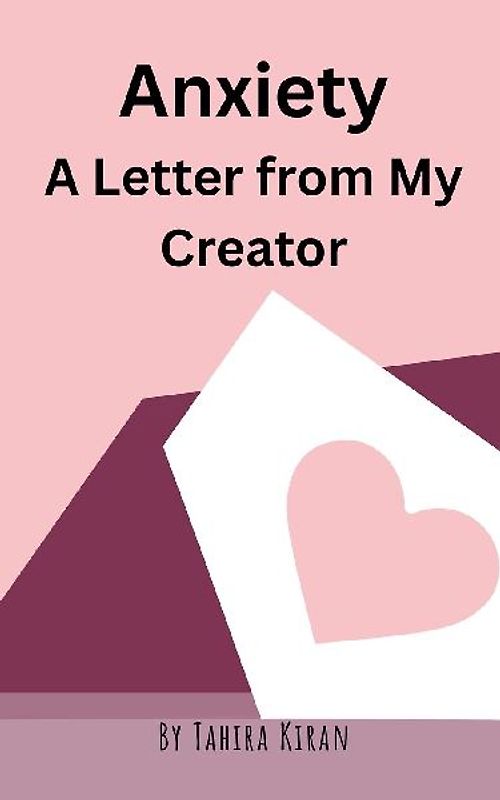 Anxiety A Letter from My Creator