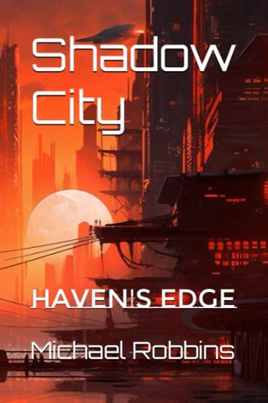 Shadow City: Haven's Edge