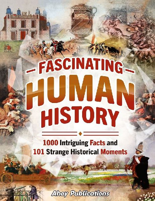 Fascinating Human History