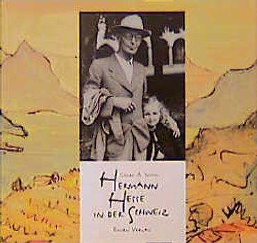 Hermann Hesse in der Schweiz
