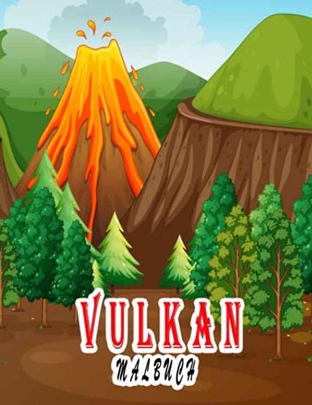 Vulkan Malbuch: Ein tolles Malbuch zum Entspannen und Stressabbau, tolle Illustrationen für Kinder und Erwachsene
