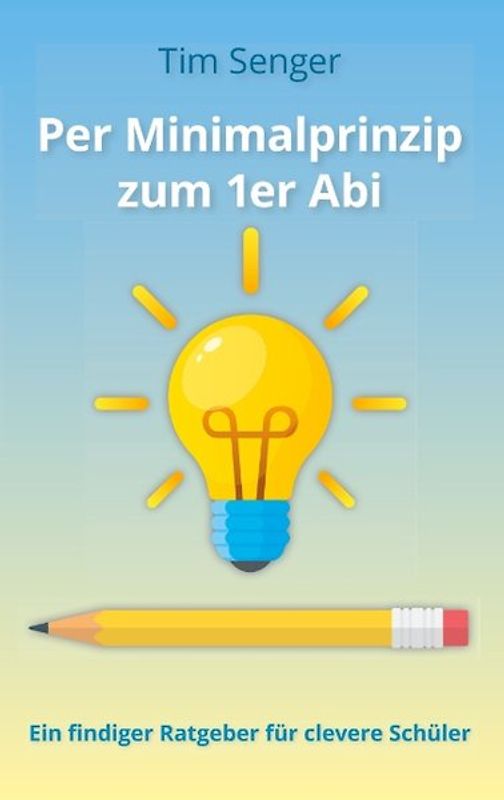 Per Minimalprinzip zum 1er Abi