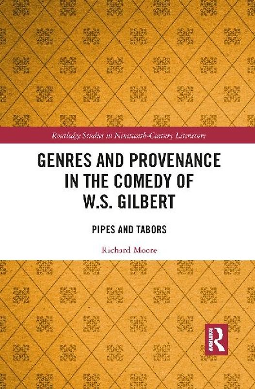 Genres and Provenance in the Comedy of W.S. Gilbert