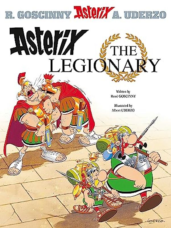 Asterix and the Legionary: Book. 10 (Asterix (Orion Paperback)): Book. 10 (Asterix (Orion Paperback)) - Rene Goscinny