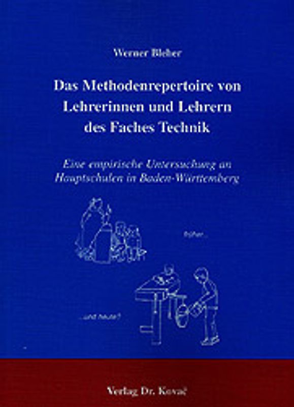 Das Methodenrepertoire von Lehrerinnen und Lehrern des Faches Technik