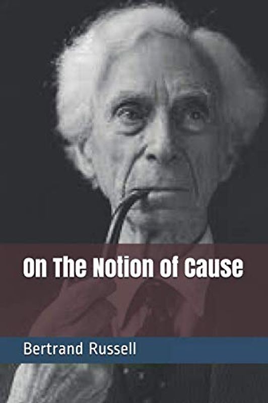 On The Notion of Cause