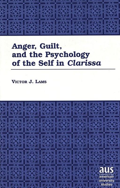 Anger, Guilt, and the Psychology of the Self in «Clarissa»
