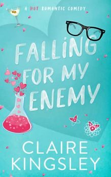 Falling for My Enemy: A Hot Romantic Comedy