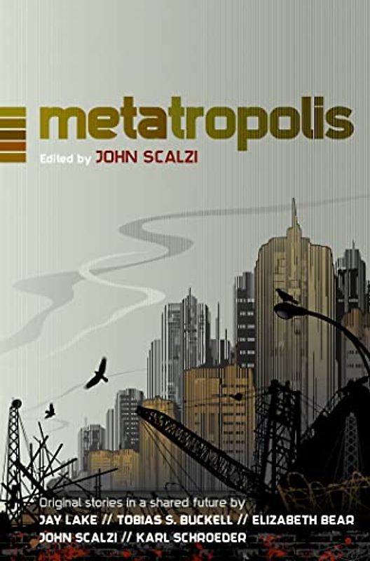METATROPOLIS: Original Science Fiction Stories in a Shared Future