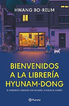 Bienvenidos a la Librería Hyunam-Dong (Novela) / Welcome to the Hyunam-Dong Bookshop (a Novel)