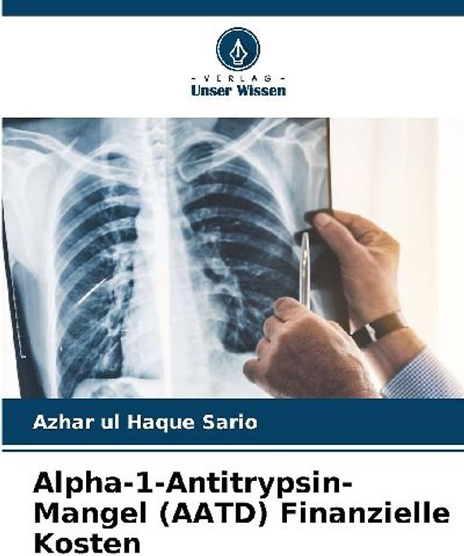 Alpha-1-Antitrypsin-Mangel (AATD) Finanzielle Kosten