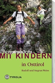 Bergwandern mit Kindern in Osttirol