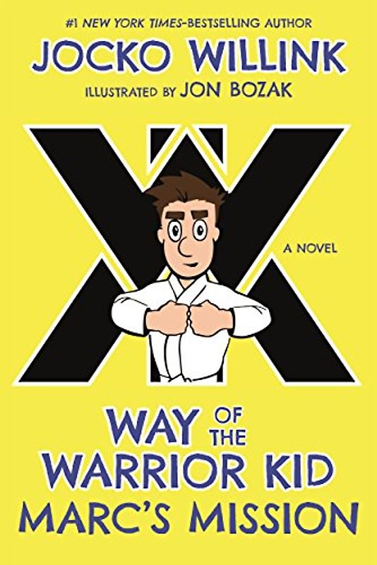 Marc's Mission: Way of the Warrior Kid (Way of the Warrior Kid, 2, Band 2)