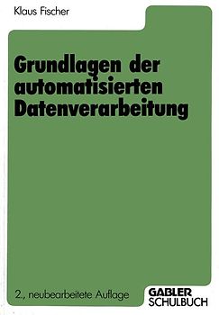Grundlagen der automatisierten Datenverarbeitung