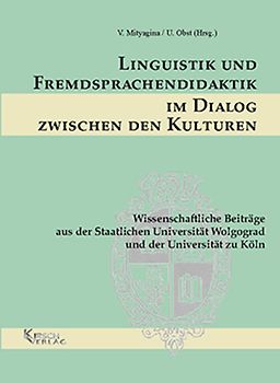 Linguistik und Fremdsprachendidaktik im Dialog zwischen den Kulturen
