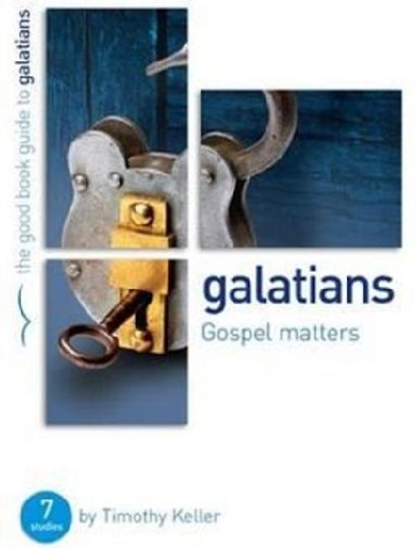 Galatians: Gospel matters