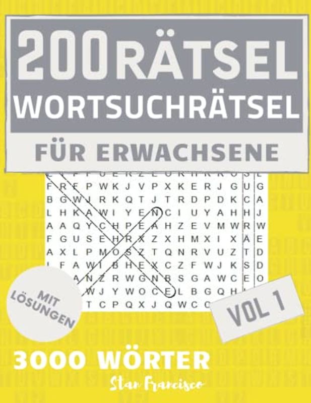 200 Wortsuchrätsel:: Rätselbuch | Rätselheft für Senioren und Erwachsene mit 3000 Wörter | Wörtersuche | Wortsuche | Rätsel Worträtsel Suchen - Band 1