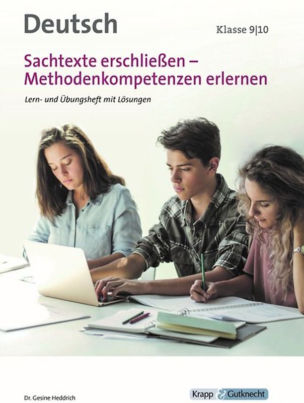 Sachtexte erschließen - Methodenkompetenz erlernen Klasse 9 und 10