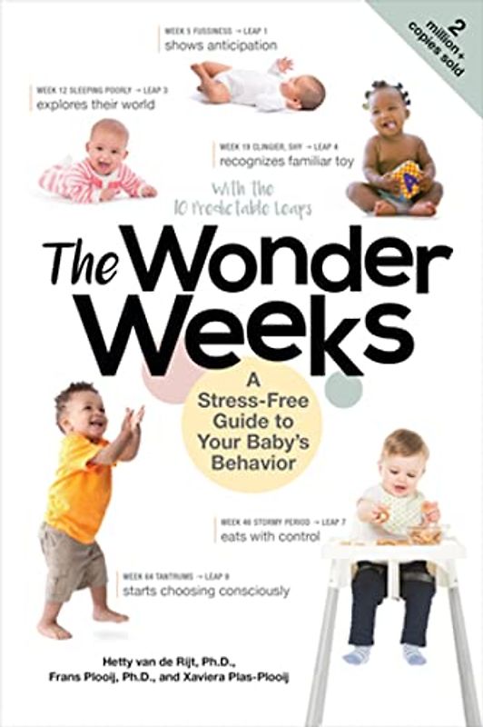 Plas-Plooij, X: Wonder Weeks: A Stress-Free Guide to Your Baby's Behavior