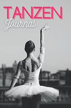 Tanzen: Liniertes journal zum aufzeichnen von lektionen, notizblock für tanzschüler